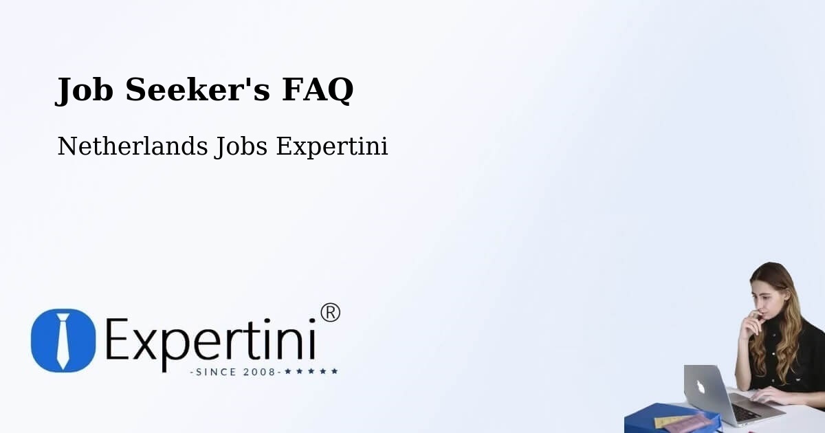 Job Seeker FAQ – Langweer - Netherlands Jobs Expertini