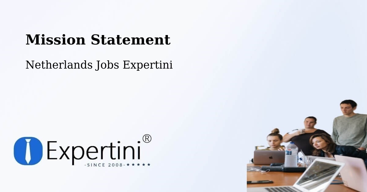Corporate Mission – Langweer - Netherlands Jobs Expertini