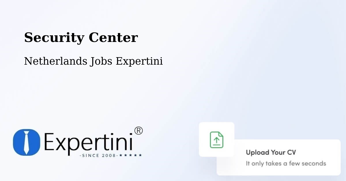 Security & Compliance – Langweer - Netherlands Jobs Expertini